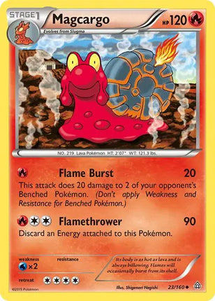 Magcargo Uncommon • 23 Primal Clash  Reverse Holofoil